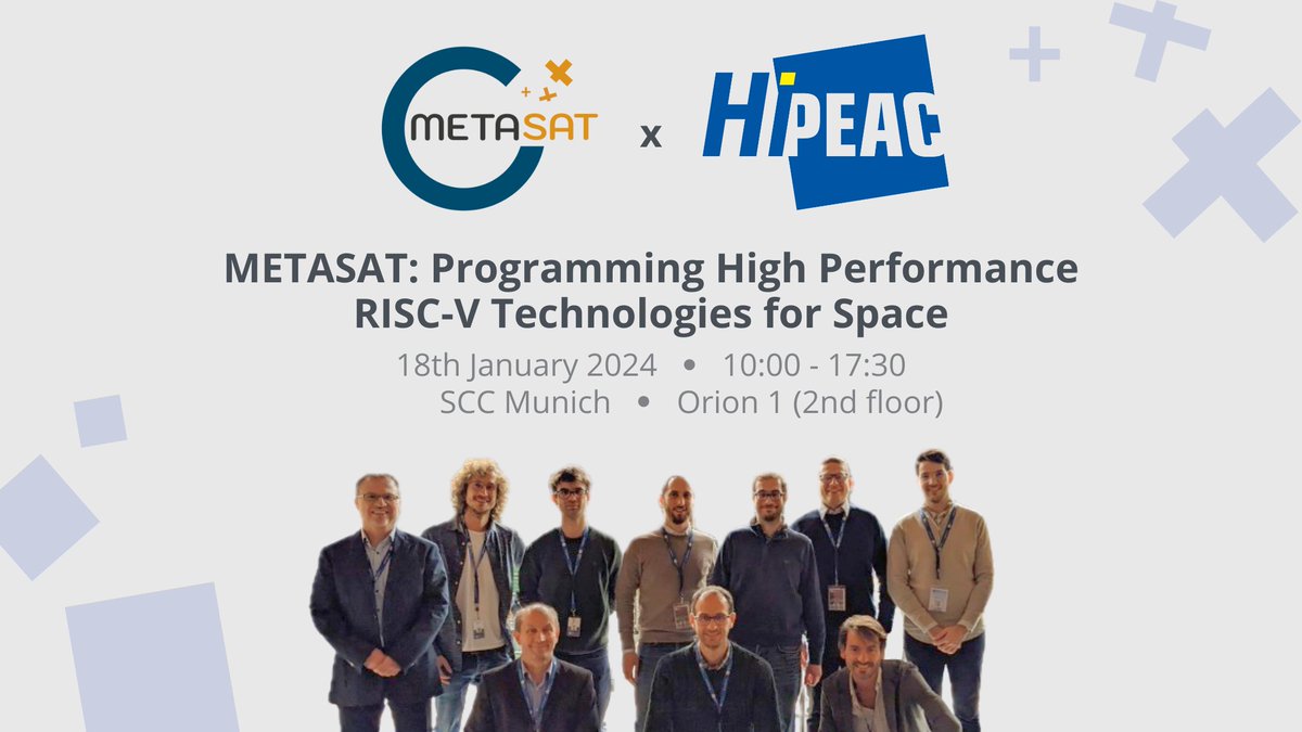 METASAT Project arrives to HiPEAC Conference! 🚀

We are thrilled to announce our upcoming workshop at the premier European forum for experts in computer architecture, programming models, compilers and operating systems 🎉

Join us and do not miss the chance to know more! 💁