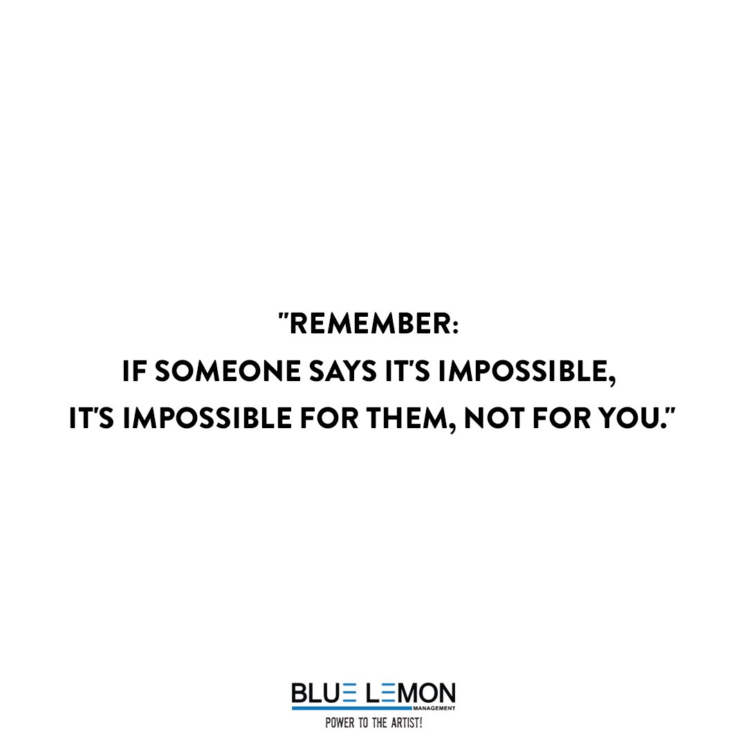 #WednesdayWisdom 💭

#motivation #motivationalquotes #impossible #impossibleisnothing #powertotheartist #bluelemonmanagement