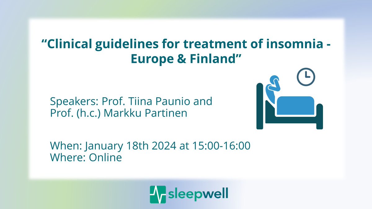 SleepWell Research Seminar: “Clinical guidelines for treatment of #insomnia -Europe &amp; Finland”
Prof. Tiina Paunio <a href="/TPaunio/">Tiina Paunio</a>  &amp; Prof. (h.c.) Markku Partinen <a href="/MarkkuPartinen/">Markku Partinen</a> 
18 Jan 2024 at 15-16
Online
<a href="/SleepwellPrgm/">Sleepwell</a> <a href="/HelsinkiUniMed/">Medicine and Health, University of Helsinki</a>
#codedtoconnect
#sleep

▶️helsinki.fi/en/researchgro…