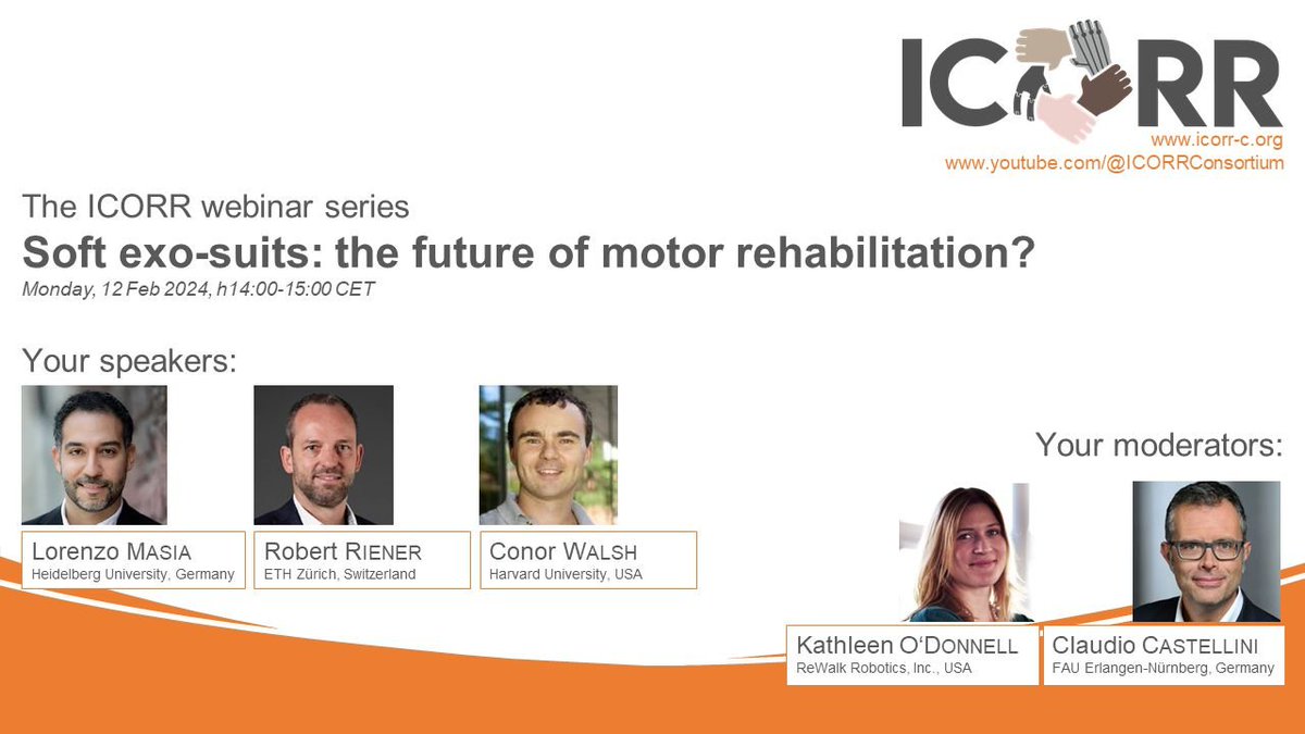 ARIES_Lab's tweet image. ICORR Consortium announced the first in a series of Youtube webinars about #Rehabilitation #Robotics .
Moderators are Claudio Castellini, and Kathleen O&apos;Donnell, will be talking about soft exosuits with three experts: Lorenzo Masia, Robert Riener, and Conor Walsh.