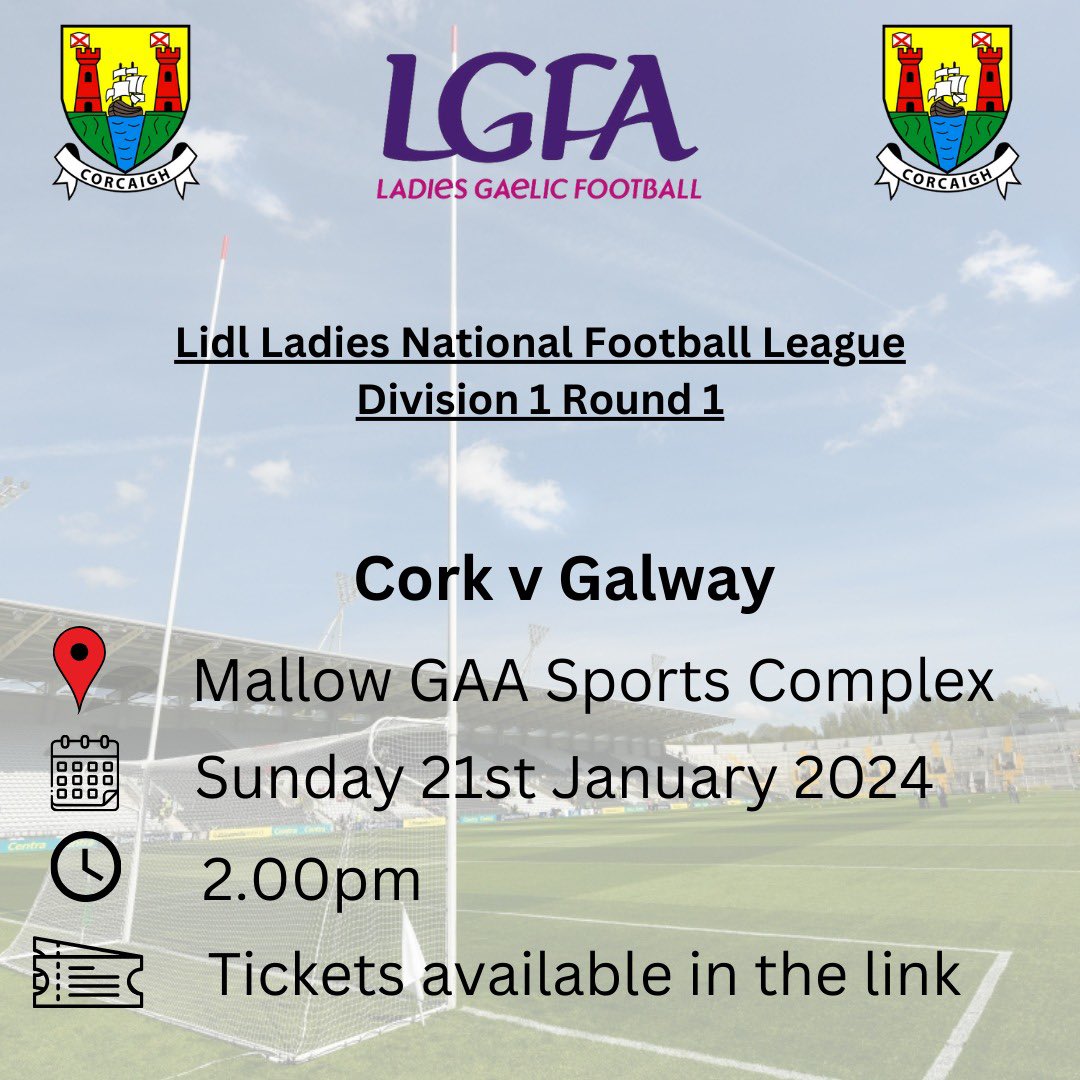 🏐Lidl Ladies National Football League🏐 Division 1 Round 1 Cork v Galway 📍Mallow GAA Complex 🗓 Sunday 21st January 2024 🕞 Throw in 2pm 🎟️ universe.com/events/lidl-la… @lidl_ireland @SuperValuIRL @PlayrFit @MunsterLGFA @LadiesFootball #CorkLGFA #ProperFan #SeriousSupport