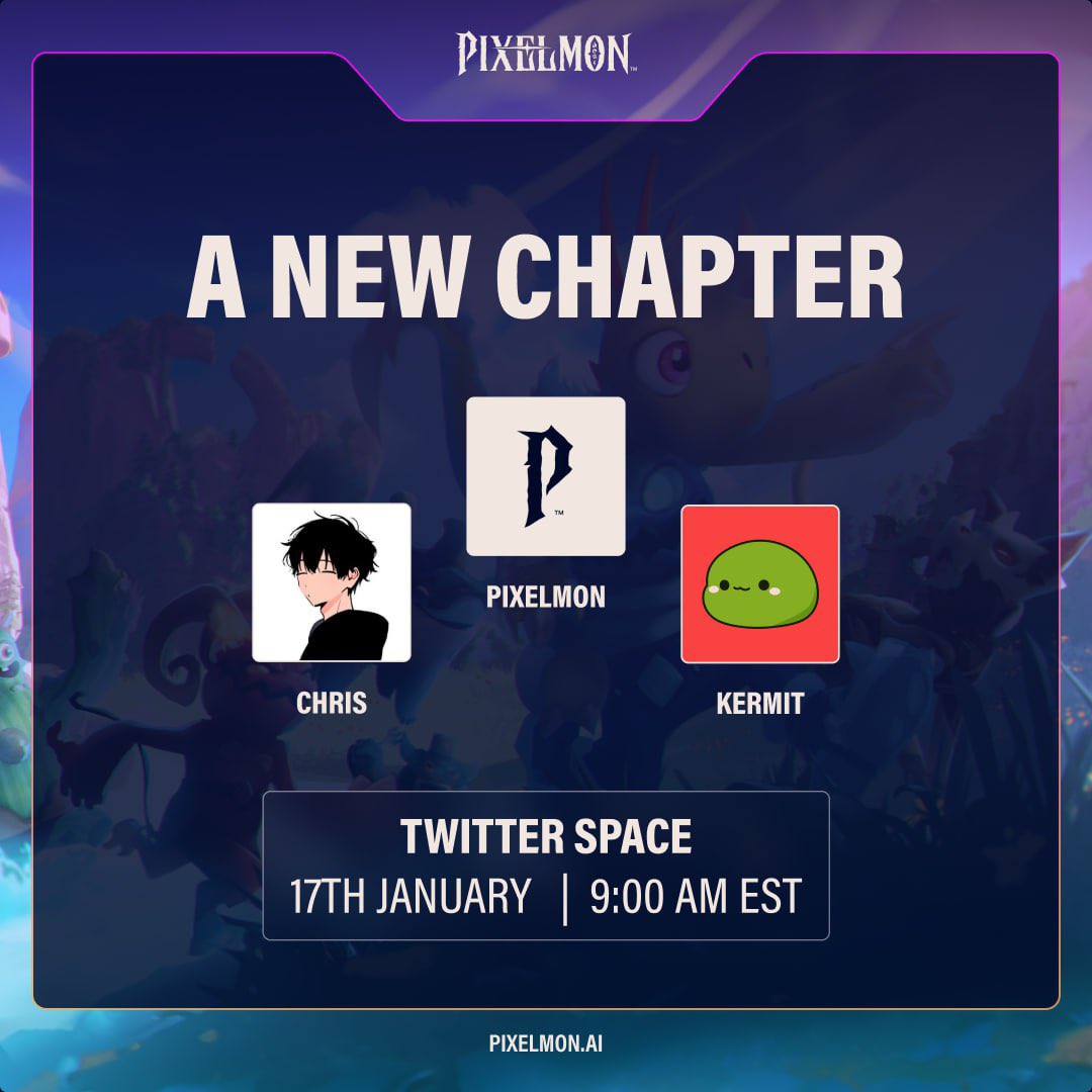 Join <a href="/chris_sirise/">Chris Sirise</a> and <a href="/crypto__kermit/">Kermit</a> today as they discuss the new chapter of Pixelmon. 

Wednesday, 17th Jan
9am EST / 10pm GMT+8