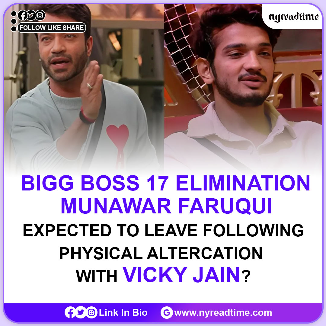 Read More👉➡nyreadtime.com/bollywood/bigg…
🚨 bigg boss 17 elimination: munawar faruqui expected to leave following physical altercation with vicky jain? 😱👊#biggboss17 #munawarfaruqui #vickyjain #eliminationdrama #realitytv #instagossip #dramaqueen #showdown #instaupdate #mustwatch