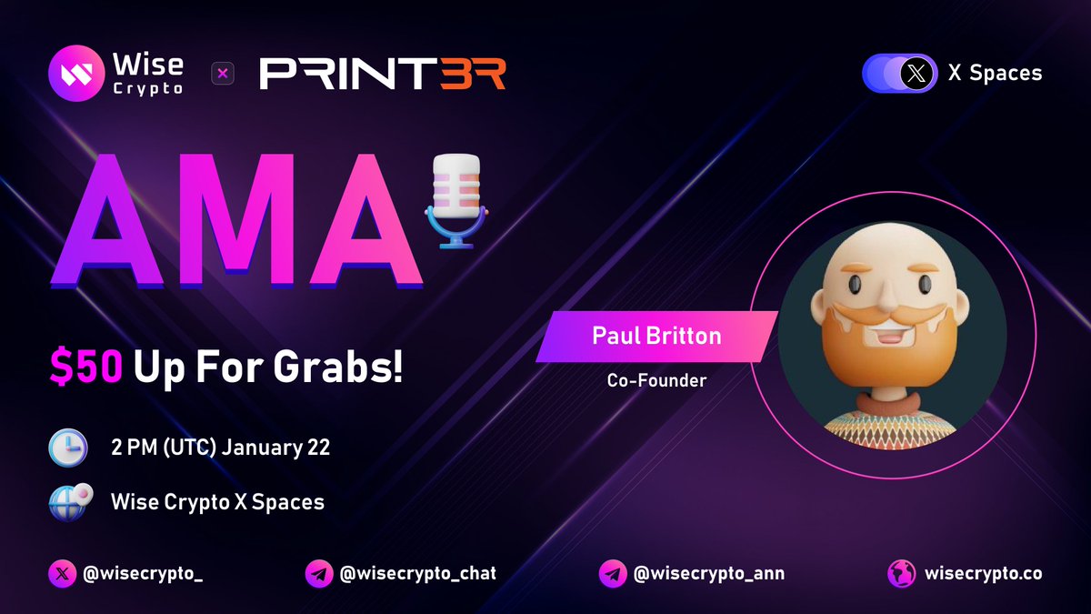 WiseCrypto_'s tweet photo. 🥳 Wise Crypto x #PRINT3R  X Spaces AMA

⏰ Time: Jan 22, 2 PM (UTC)
🎁 $50 for 5 Best Live Questions

🔷Follow @WiseCrypto_ &amp; @PRINT3Rxyz
🔷Rules https://t.co/LXXTArerHL
🔷Like, RT &amp; Tag 3 Friends

📍Set Reminder: https://t.co/Fj44vptmPQ

#AMA #WiseCrypto #BASE https://t.co/8e9a5gmTJR