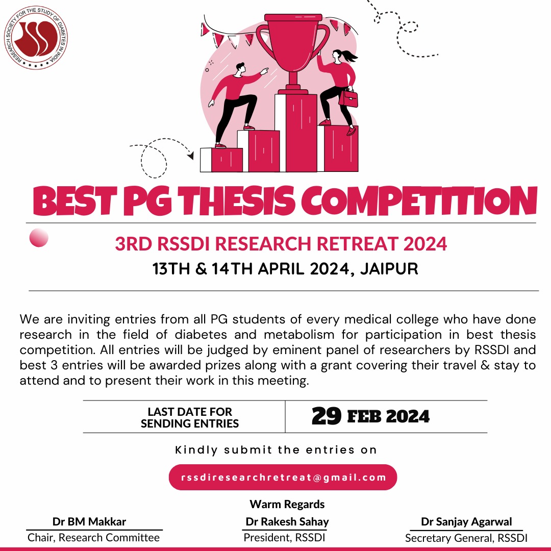 BEST PG THESIS COMPETITION We are inviting entries from all #PG students of every medical college who have done #research in the field of #diabetes and #metabolism for participation in best thesis competition Kindly submit the entries on rssdiresearchretreat@gmail.com #RSSDI