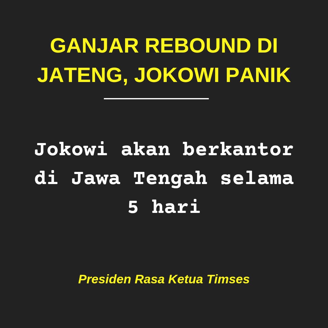 P E N G U M U M A N
----------------------

Presiden akan berkantor di Jateng selama 5 hari. Baru kali ini punya Presiden rasa Ketua Tim Sukses.

<a href="/bawaslu_RI/">Bawaslu RI</a> ini emang boleh?!??

#AsalBukanPrabowoGibran