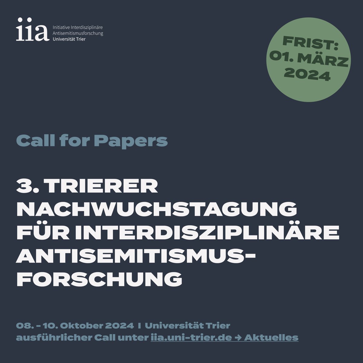 iia_trier's tweet photo. 📢📝[#CfP] Vom 08.-10. Okt. findet die 3. Trierer Nachwuchstagung für interdisziplinäre #Antisemitismusforschung an der @TrierUni statt! ⏰Beitragsvorschläge können bis einschließlich 01. März  per Mail an iia@uni-trier.de eingereicht werden.

🔗Zum Call: https://t.co/4Qm2pJxmja https://t.co/iekraN4aeK