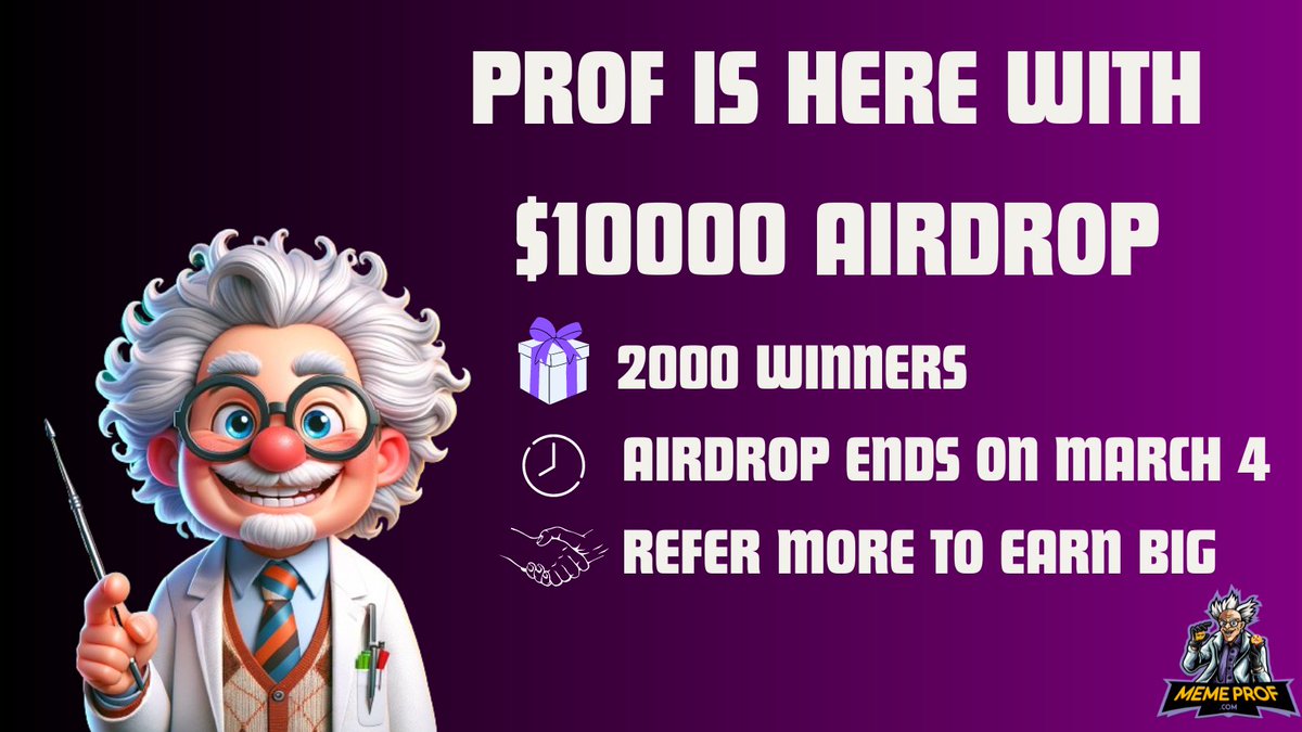 🚨$10000 worth $PROF #AirdropAlert 🚨

🎉Phase 1 of our MemeDrop campaign is live

🌐Check out more details at t.me/memeprofairdro…

🥇2000 winners
⌛#Airdrop ends on March 4, 2024

🤔Pro tip: Refer more to be in TOP 100 and win more

#AirdropGiveaway #AirdropCrypto #Memeprof