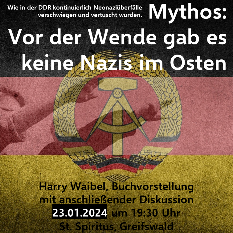 _GfA_'s tweet photo. Einladung zur Buchvorstellung mit anschließender Diskussion: Harry Waibels Buch "Rechte Kontinuitäten, Rassismus, Antisemitismus und Neonazismus in Deutschland seit 1945."
23.01.2024 um 19:30 Uhr im St. Spiritus, Lange Straße 49/51, Greifswald https://t.co/t9138T07HQ