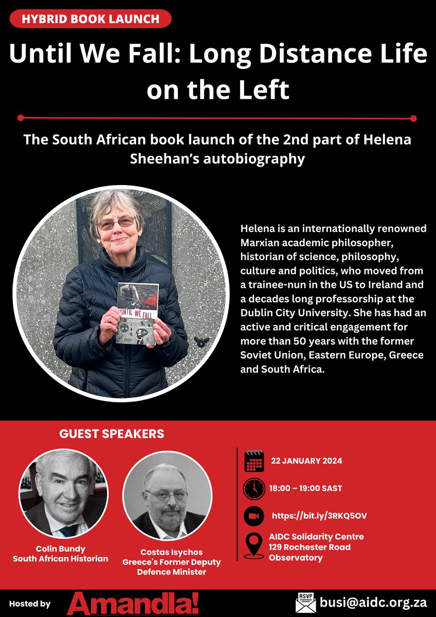 📅 𝗦𝗔𝗩𝗘 𝗧𝗛𝗘 𝗗𝗔𝗧𝗘: Join us on Monday, 22 January 2024 from 18h00 at AIDC Solidarity Centre and via Zoom for the book launch of Until We Fall: Long Distance Life on the Left by Helena Sheehan. To join online register here: bit.ly/3RKQ5OV