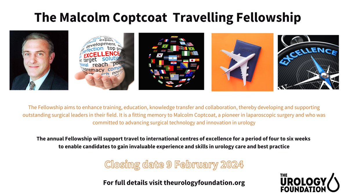 The Malcolm Coptcoat Travelling Fellowship supports travel to international centres of excellence for a period of four to six weeks to enable candidates to gain invaluable experience and skills in urology care CLOSING DATE 9 FEBRUARY 2024 - full details at ow.ly/3Fib50MhbqB