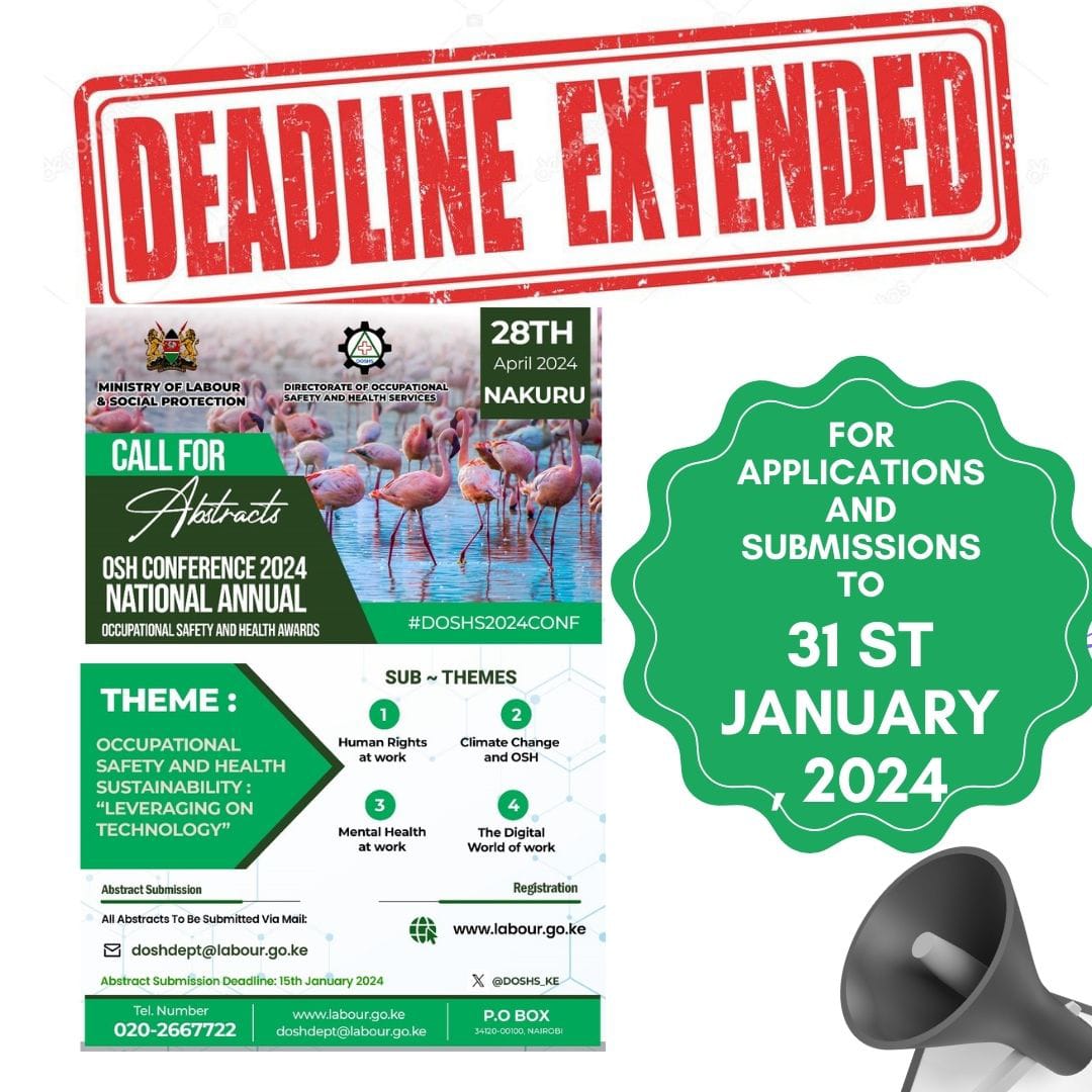 DOSHS_KE's tweet image. Kindly note that the call for applications for OSH Awards &amp;amp; Abstract Submissions&apos; deadline has been extended from 15th January, 2024 to 31st January, 2024.
#DOSHCONF2024
#safeworkenvironment
#OSHAwards
#Healthyworker
#Decentwork