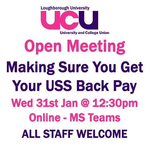Open meeting for all #LboroFamily staff: Making Sure You Get Your USS Back Pay. Join us, online, on Wed 31st Jan 12:30-1:30pm. For more information and joining instructions: ucu.lboro.ac.uk/event/making-s…
