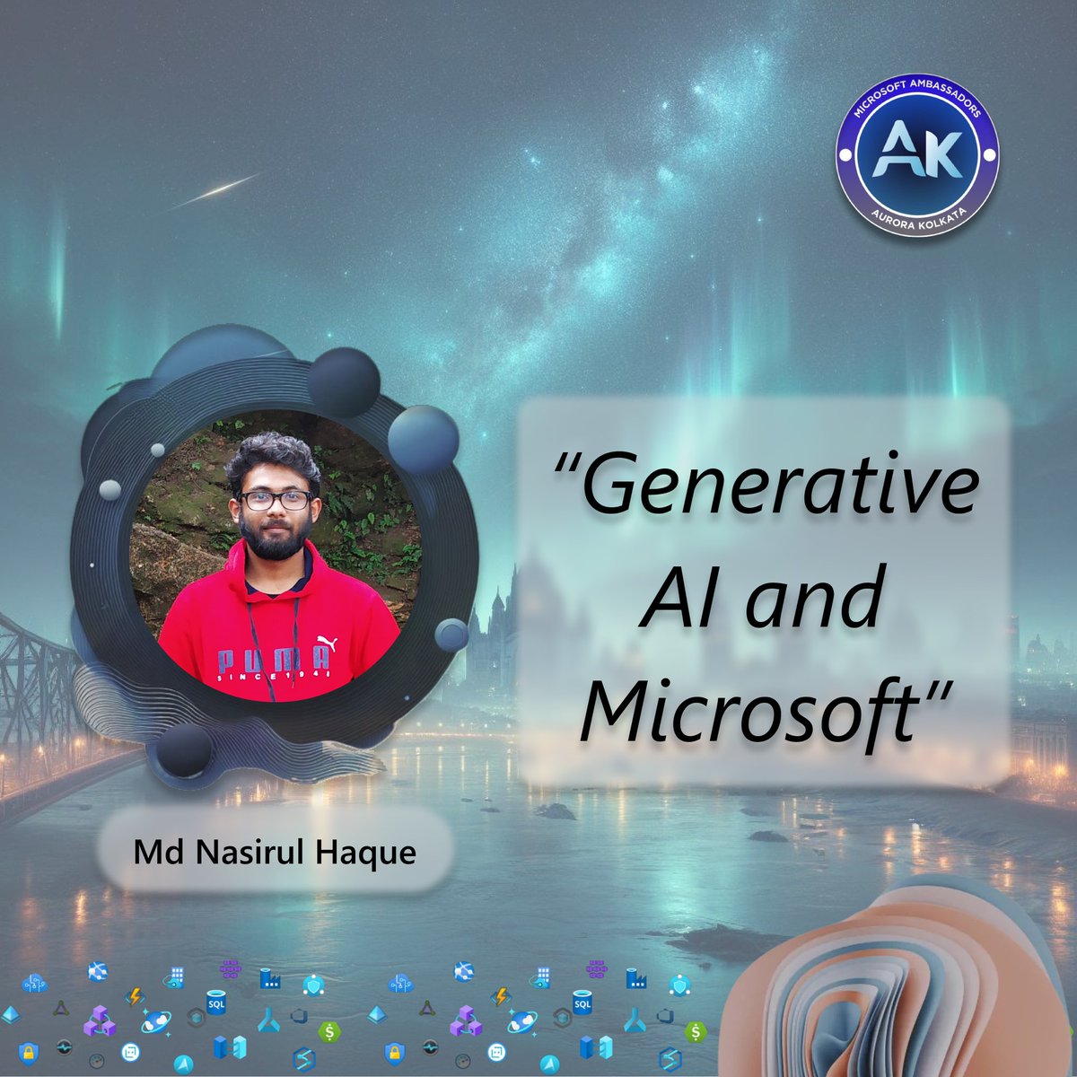 Deep dive into Generative AI and Microsoft with Md Nasirul Haque(<a href="/mdnasirulhaque/">Md Nasirul Haque </a>), IT Analyst. Dive into the world of innovation at Microsoft Ambassadors Aurora Kolkata. 🚀  

See you there!

#MAAK #Aurora #AuroraKolkata #MicrosoftAmbassador