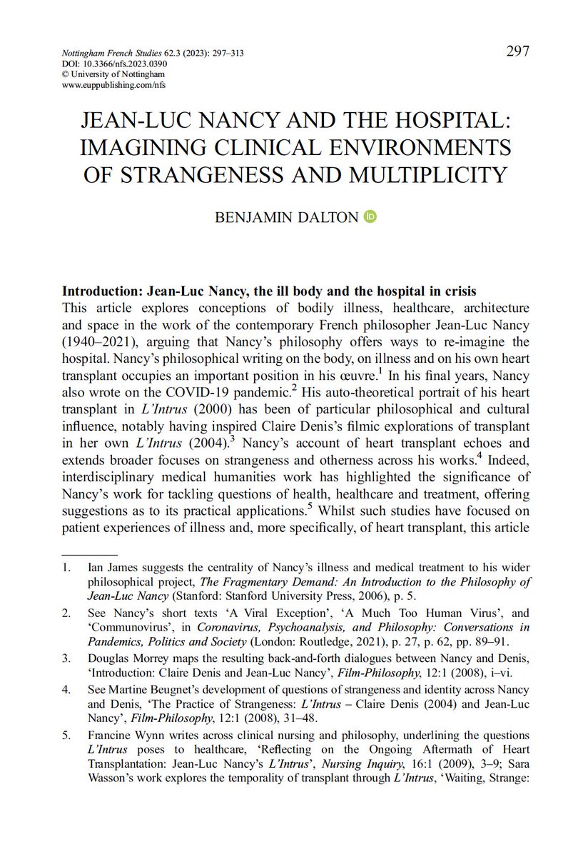 My new article is out in <a href="/nfs_journal/">NFS Journal (Nottingham French Studies)</a>: "Jean-Luc Nancy and the Hospital: Imagining Clinical Environments of Strangeness and Multiplicity". This explores how Nancy's philosophical account of his heart transplant allows us to re-imagine clinical space. euppublishing.com/doi/abs/10.336…