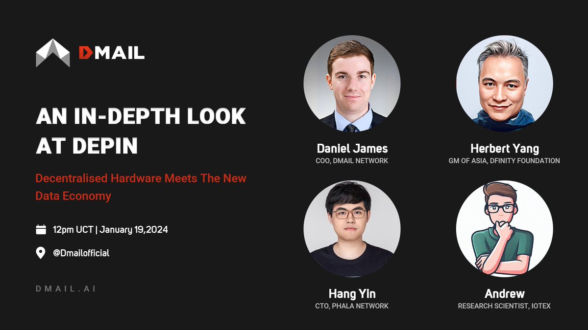 DMAIL.AI (@dmailofficial) on Twitter photo 🥳Dmail Talks with <a href="/dfinity/">DFINITY</a> & <a href="/PhalaNetwork/">Phala Network</a>  & <a href="/iotex_io/">IoTeX</a> is Coming!
📢Topic: In-depth Look at DePIN: Decentralised Hardware Meets New Data Economy
⏲12 PM UTC, 19th Jan
🤠Guests:
Herbert Yang
GM of Asia, Dfinity
Hang Yin
CTO, Phala
Andrew
Research Scientist, loTeX
👉Set a 🥳Dmail Talks with <a href="/dfinity/">DFINITY</a> & <a href="/PhalaNetwork/">Phala Network</a>  & <a href="/iotex_io/">IoTeX</a> is Coming!
📢Topic: In-depth Look at DePIN: Decentralised Hardware Meets New Data Economy
⏲12 PM UTC, 19th Jan
🤠Guests:
Herbert Yang
GM of Asia, Dfinity
Hang Yin
CTO, Phala
Andrew
Research Scientist, loTeX
👉Set a