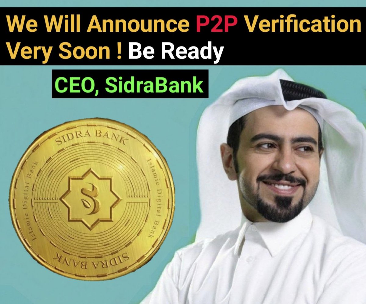 We Will Announce P2P Verification Very Soon ! CEO SidraBank

Are You Ready ?

Like ❤️  |  Repost  🔄  |  Comment 🖍️

#SidraFamily #IceNetwork #AirdropAlert #BTC #SidraBankNews