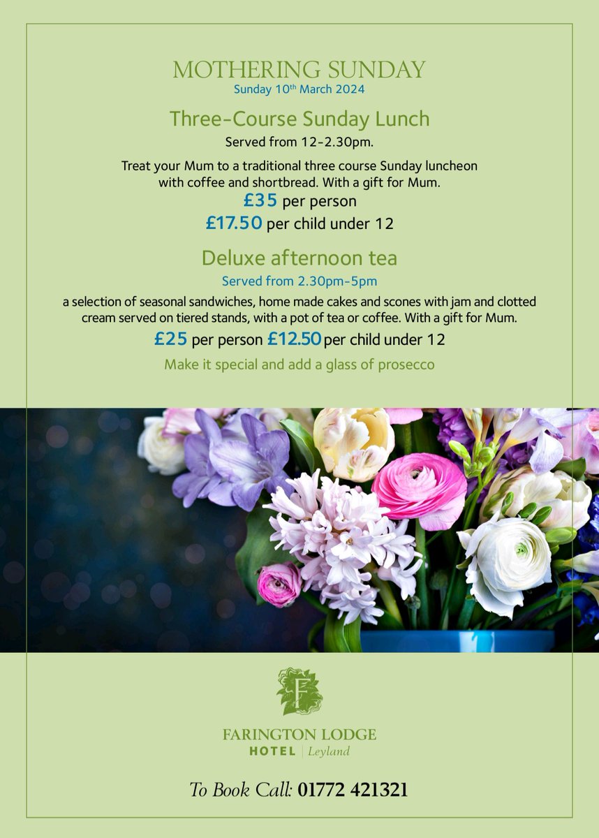 🌷🌷🌷 TREAT YOUR MUM 🌷🌷🌷

For Mothering Sunday on Sunday 10th March 2024 choose from:
🍰 Deluxe Afternoon Tea
🥂 Three-Course Sunday Lunch

☎️ 01772 421321

#FaringtonLodge #Hotel #Leyland #MotheringSunday #SundayLunch #AfternoonTea #TreatYourMum #GiftForMum #March