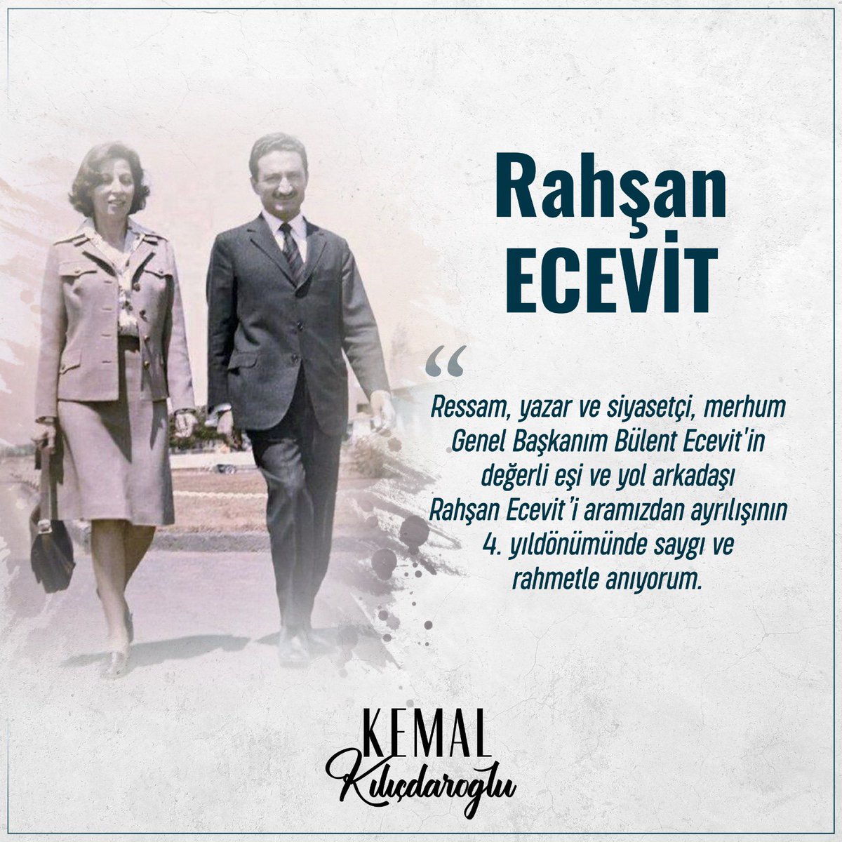 Ressam, yazar ve siyasetçi, merhum Genel Başkanım Bülent Ecevit'in değerli eşi ve yol arkadaşı #RahşanEcevit’i aramızdan ayrılışının 4. yıldönümünde saygı ve rahmetle anıyorum.