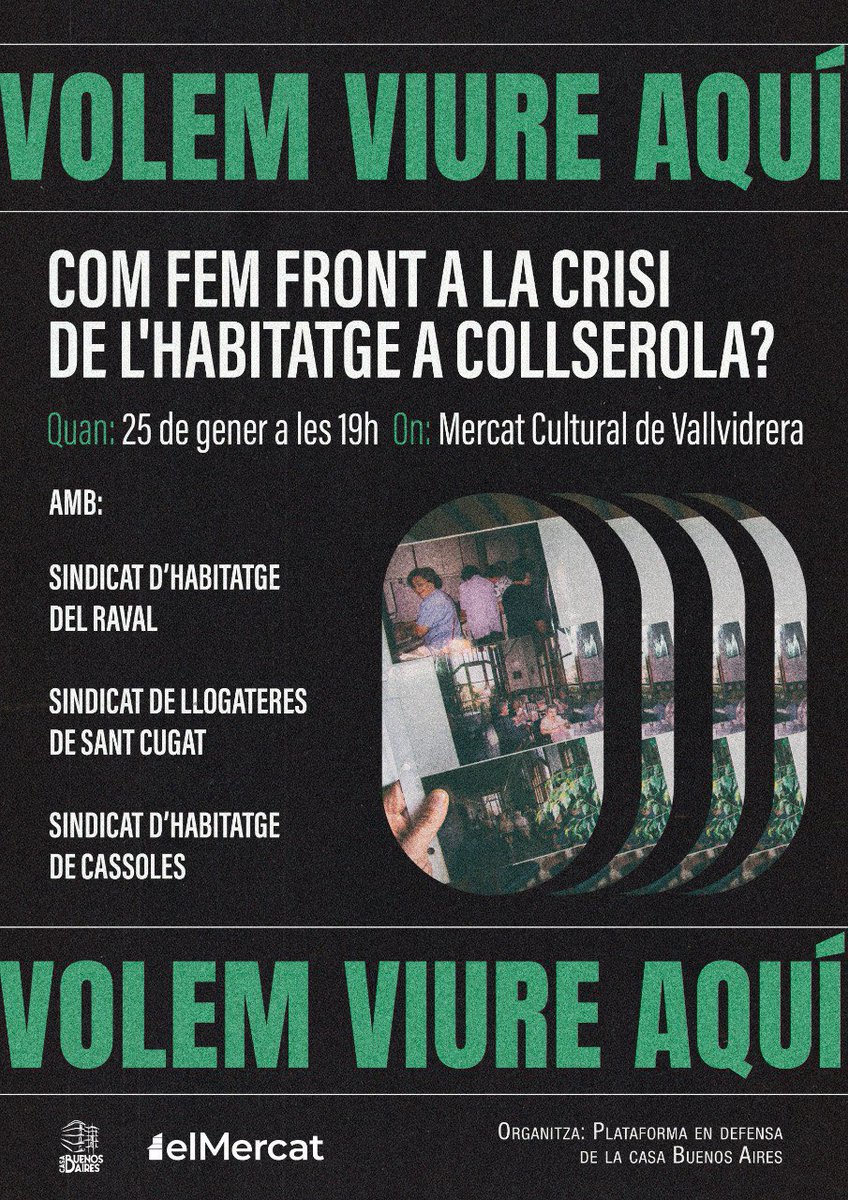 labuenosaires__'s tweet photo. #Xerrada | Com fem front a la crisi de l’habitatge a #Collserola? No permetrem que ens expulsin, ni que aquesta zona sigui només per a les classes benestants. 

🗣️Amb @LlogaterStCugat , @SHCassoles  i @RavalSindicat  
🗓️25 de gener | 19h
📌 @MercatCultural 

#ReapropiemNos https://t.co/naH2jhCQzQ