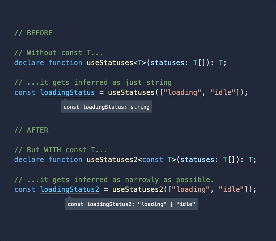 const type parameters are SUPER powerful for making sure your generic functions infer the right types.