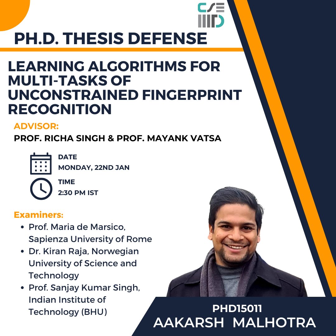 cseiiitd's tweet image. Excited to share that Aakarsh Malhotra, Ph.D. CSE Scholar will be defending his thesis on Monday. Jan 22.
Title : Learning Algorithms for Multi-tasks of Unconstrained Fingerprint Recognition

#phdthesis #cseiiitd #fingerprint #recognition #machinelearning
