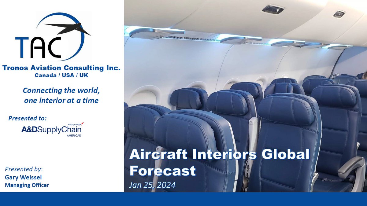 TAC's Managing Officer will be presenting our 10yr AC Interiors Global Forecast and discussing trends and challenges in the interiors industry at AvWeek's A&D Supply Chain Conference in Los Angeles, CA Jan 25, 2024.  adsupplychain.aviationweek.com/en/home.htm