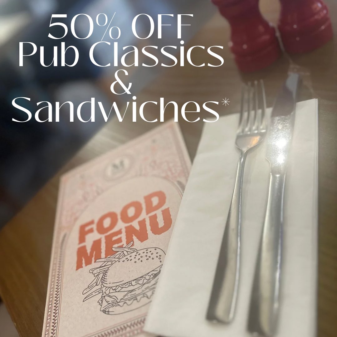 Beat those January &amp; February blues

50% OFF our Pub Classics &amp; Sandwiches EVERY Wednesday &amp; Thursday throughout January &amp; February!

What dish are you trying 1st?