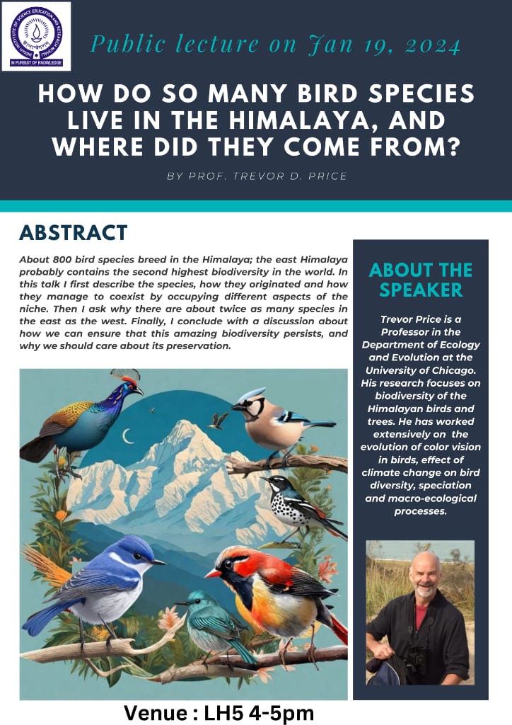 How do so many bird species live in Himalaya, and where did they come from? To know more, join us for the Public Lecture by Prof. Trevor D. Price (University of Chicago). Friday, Jan 19 , 4:00 PM) / LH-5 (Lecture Hall Complex, IISER Mohali) @minivets