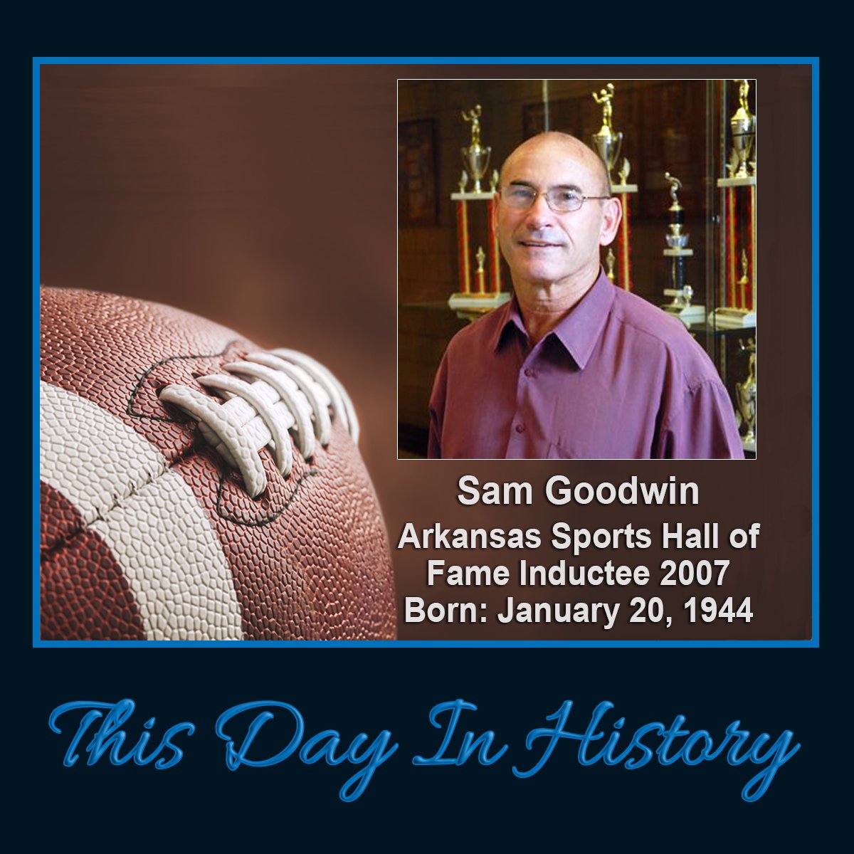 Sam was a football NAIA All-American at Henderson State (HSU).and was named All-AIC on both offense and defense. He became one of Arkansas’ most successful high school coaches at LR Parkview. He won state championships in 1974 and 1976. 2007 ASHOF Inductee.