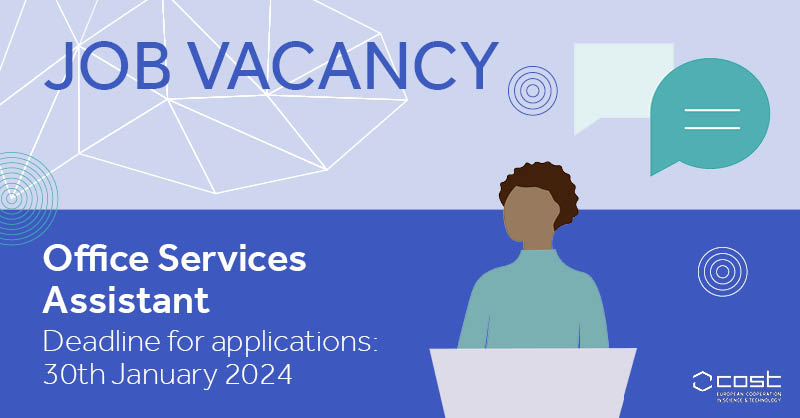 📢 Could you be our next colleague? We're hiring a Office Services Assistant to ensure the smooth running of the COST office, welcome visitors & support meeting organisation.

Details inc. requirements & offer 🔗 bit.ly/3S9Sva2

#BrusselsJobs #JobsinBrussels #AdminJobs