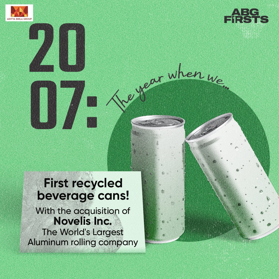 2007: The year we made the aluminum more sustainable! Did you know Novelis recycles more than 82 billion beverage cans in a year? A beverage you use today can find its new place on a shelf in the next 60 days! @Novelis #AdityaBirlaGroup #BigInYourLife #Novelis #ABGFirsts