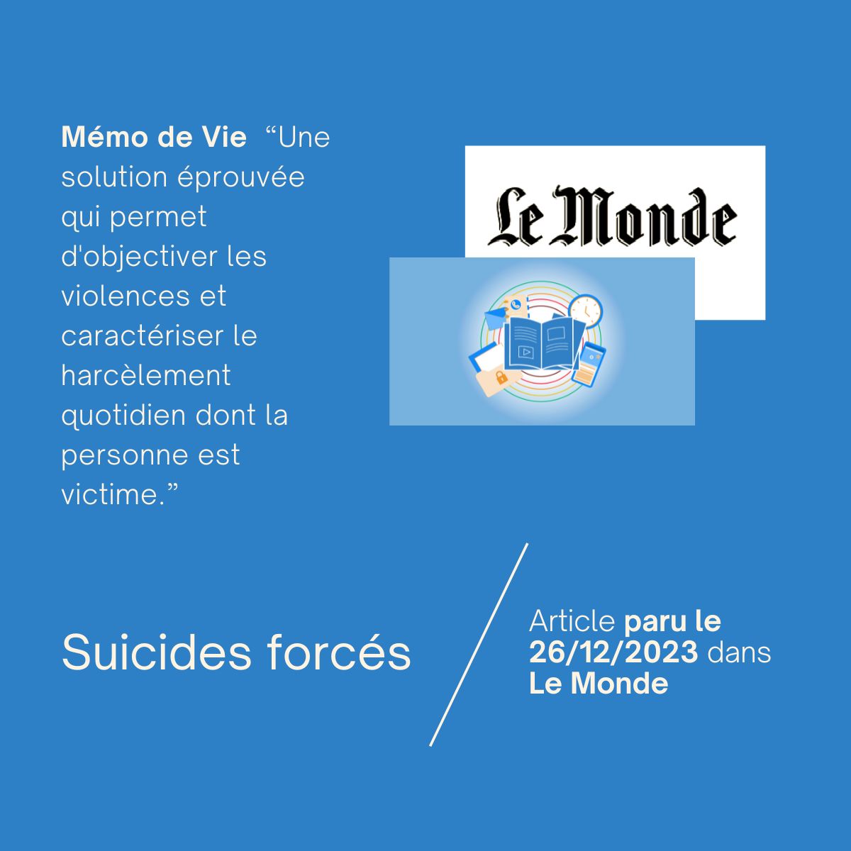 📰 Un article du Monde, paru le 26 décembre 2023, traite de la question des suicides forcés.vu.fr/zljm Mémo de Vie, une solution éprouvée qui permet d'objectiver les violences et caractériser le harcèlement quotidien.