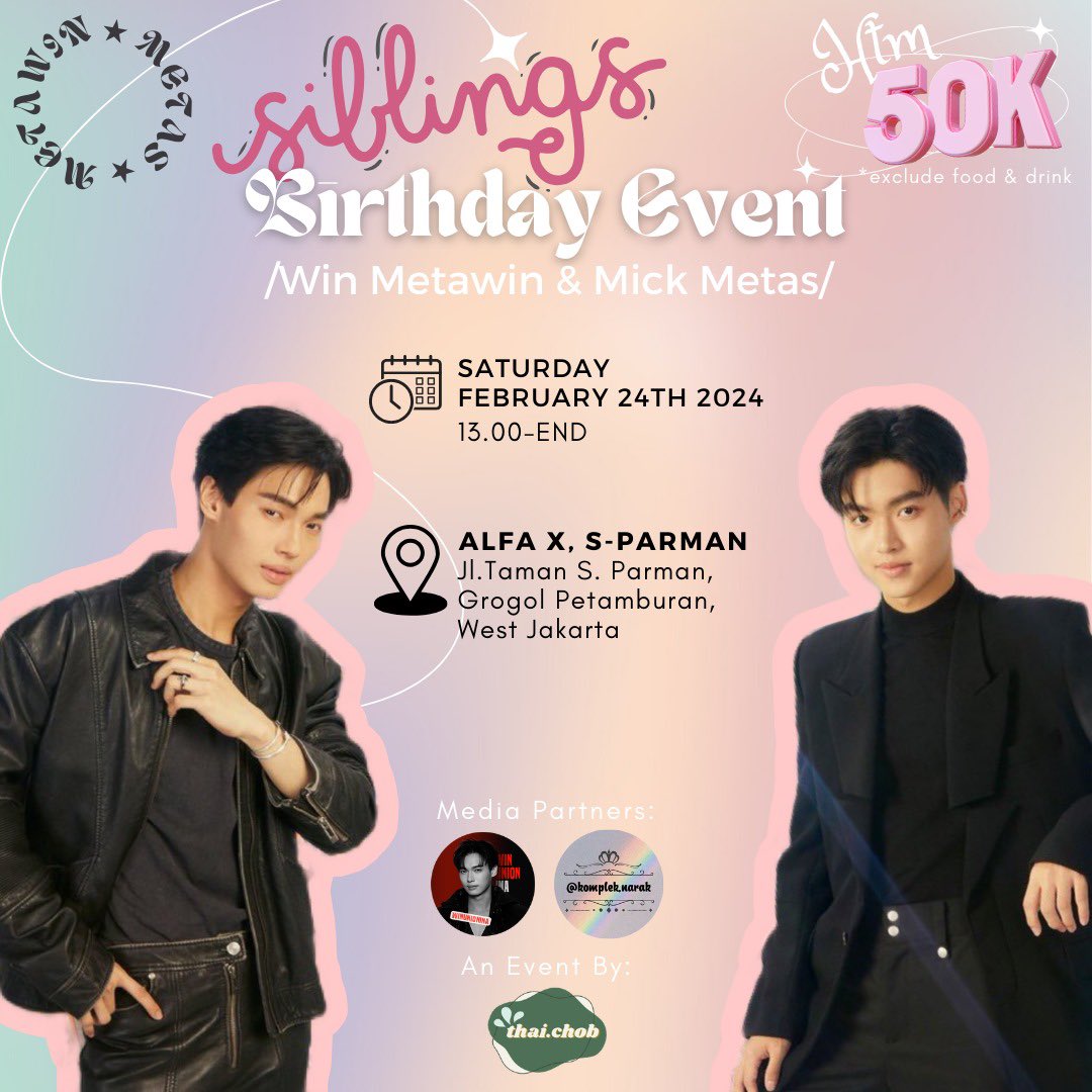 thai_chob's tweet photo. ✨SIBLING’S BIRTHDAY EVENT✨
💚WIN METAWIN &amp; MICK METAS❤

HTM : 50K/pax
*exclude food &amp; drink

📍Alfa-X, S-Parman 
Jl.Taman S. Parman, Grogol Petamburan, West Jakarta

📆 February 24th 2024
⏲ 13.00 - END

Rsvp : 
https://t.co/Vd2D1QQ1h4…

#winmetawin #mickmetas #birthdayevent https://t.co/tTXGfosZqj