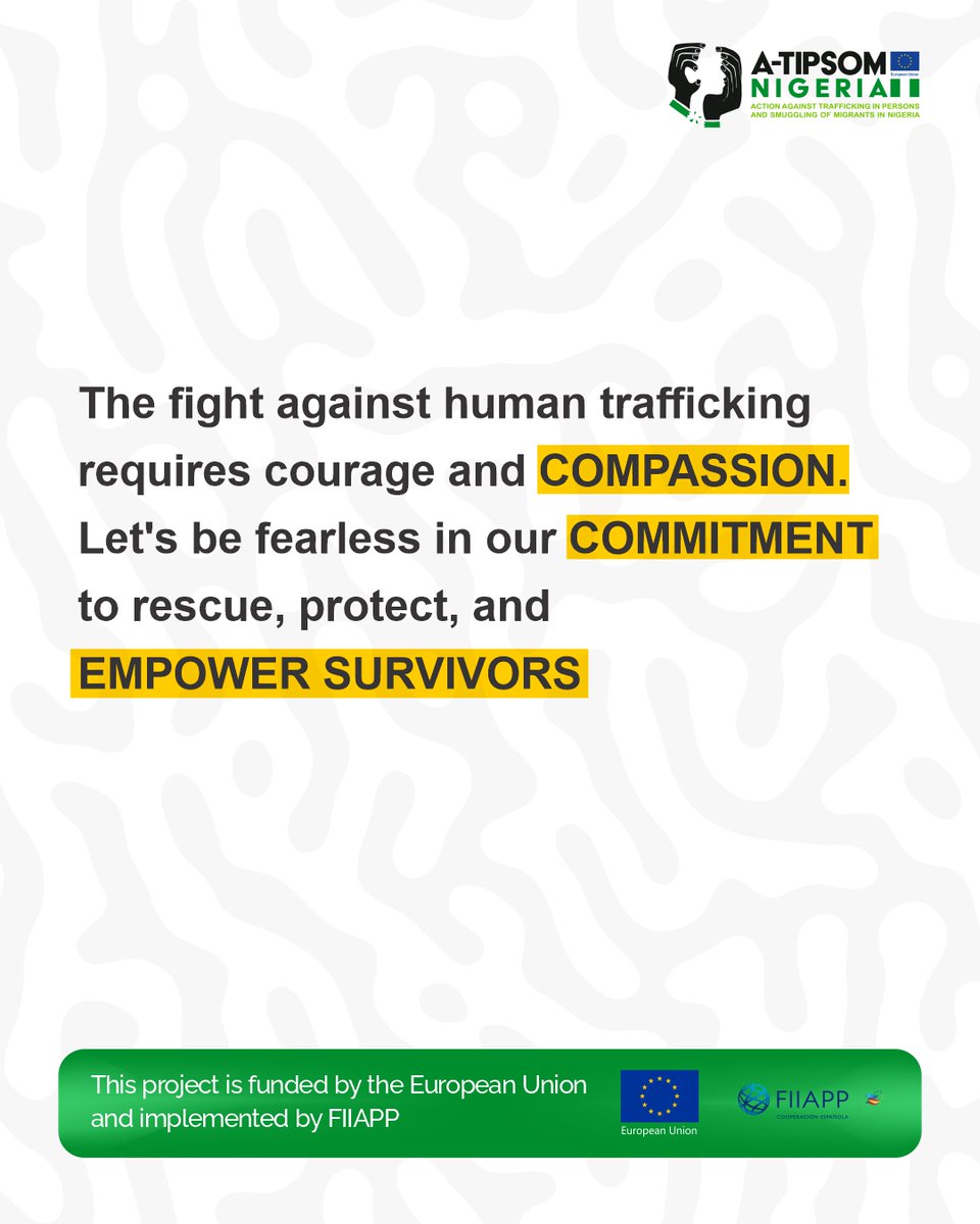 A-TIPSOM NIGERIA (@atipsomnigeria) on Twitter photo Combating human trafficking requires COURAGE and COMPASSION.
Let's be fearless in our COMMITMENT to rescue, protect and EMPOWER SURVIVORS.
#ATIPSOM (funded by <a href="/EUinNigeria/">EU in Nigeria πͺπΊπ³π¬</a> | implemented by @FIIAPP ) Combating human trafficking requires COURAGE and COMPASSION.
Let's be fearless in our COMMITMENT to rescue, protect and EMPOWER SURVIVORS.
#ATIPSOM (funded by <a href="/EUinNigeria/">EU in Nigeria πͺπΊπ³π¬</a> | implemented by @FIIAPP )