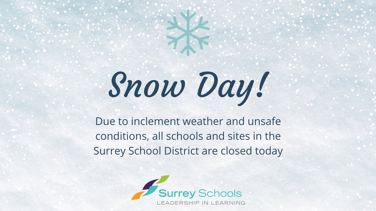 Good morning. All schools and sites in our district are closed today (Wednesday, Jan. 17) due to snow. Bus service is also cancelled. Stay safe everyone! #sd36learn #SurreyBC #WhiteRockBC #bced