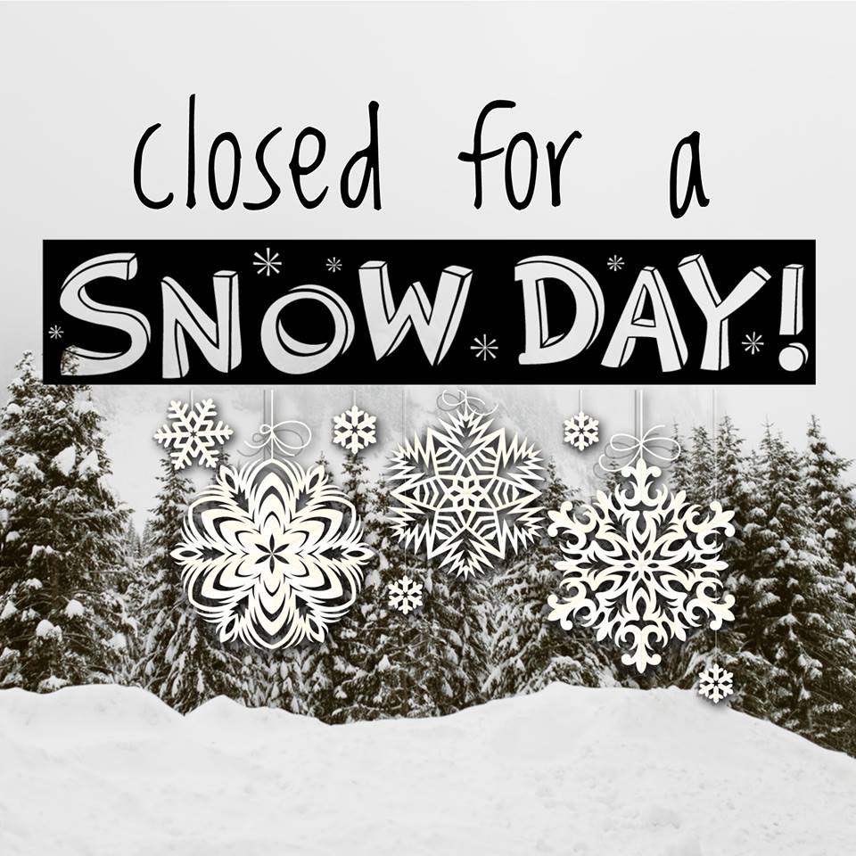 Due to the snow, school be closed today. Wednesday, January 17.