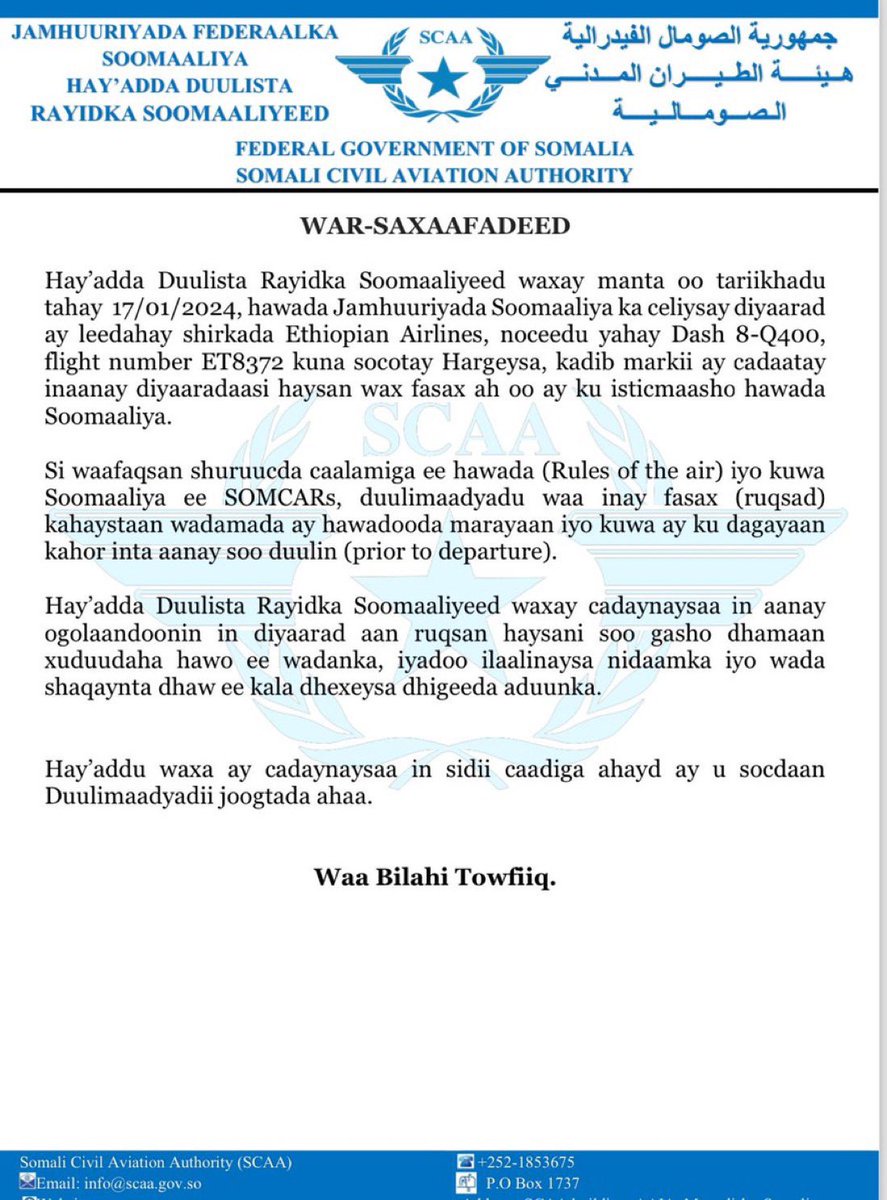 BREAKING: The Somali Civil Aviation Authority today, on 17/01/2024, turned back an Ethiopian Airlines flight, flight number ET8372, bound for Hargeisa, from the airspace of the Federal Republic of Somalia.

It is believed that the DPM of Ethiopia and other Ethiopian officials