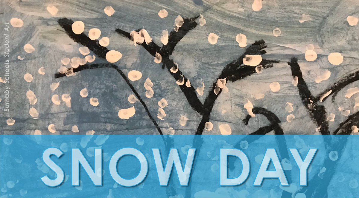 Due to weather conditions, all schools in the District are CLOSED for instruction. This decision was made after careful consideration of all the circumstances. #BurnabySchools