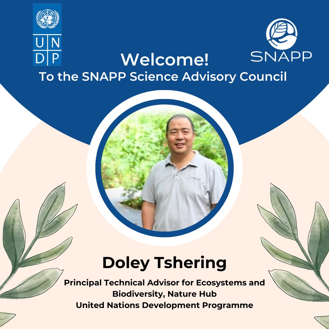 SNAPP is excited to welcome Doley Tshering of @UNDP to our Science Advisory Council! Doley brings over 20 years of experience in sustainable development to the SAC, and joins as Principal Technical Advisory for Ecosystems and Biodiversity with UNDP's Nature Hub. Welcome Doley!