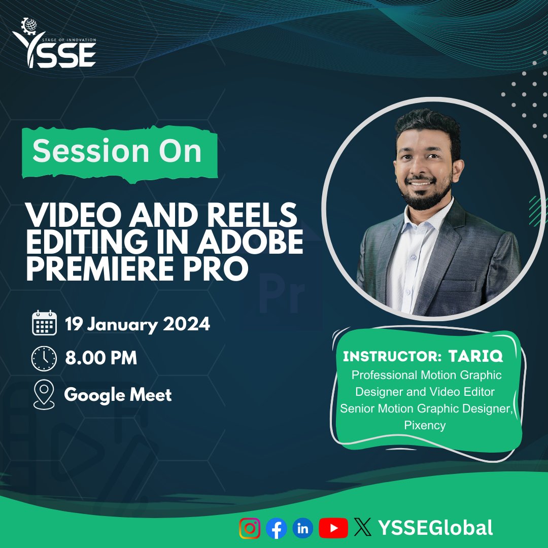 YSSEGLOBAL's tweet photo. Exciting session on "Video &amp; Reel Editing in Adobe Premiere Pro" featuring Tariq, Senior Motion Graphic Designer at Pixency. Date: 19 Jan 2024, 8:00 pm. Session moderated by Rakib Uddin from YSSE. Elevate your editing skills! 💻🎬🌟  #VideoEditingMasterclass #YSSEGLOBAL https://t.co/QZFVWsl27T