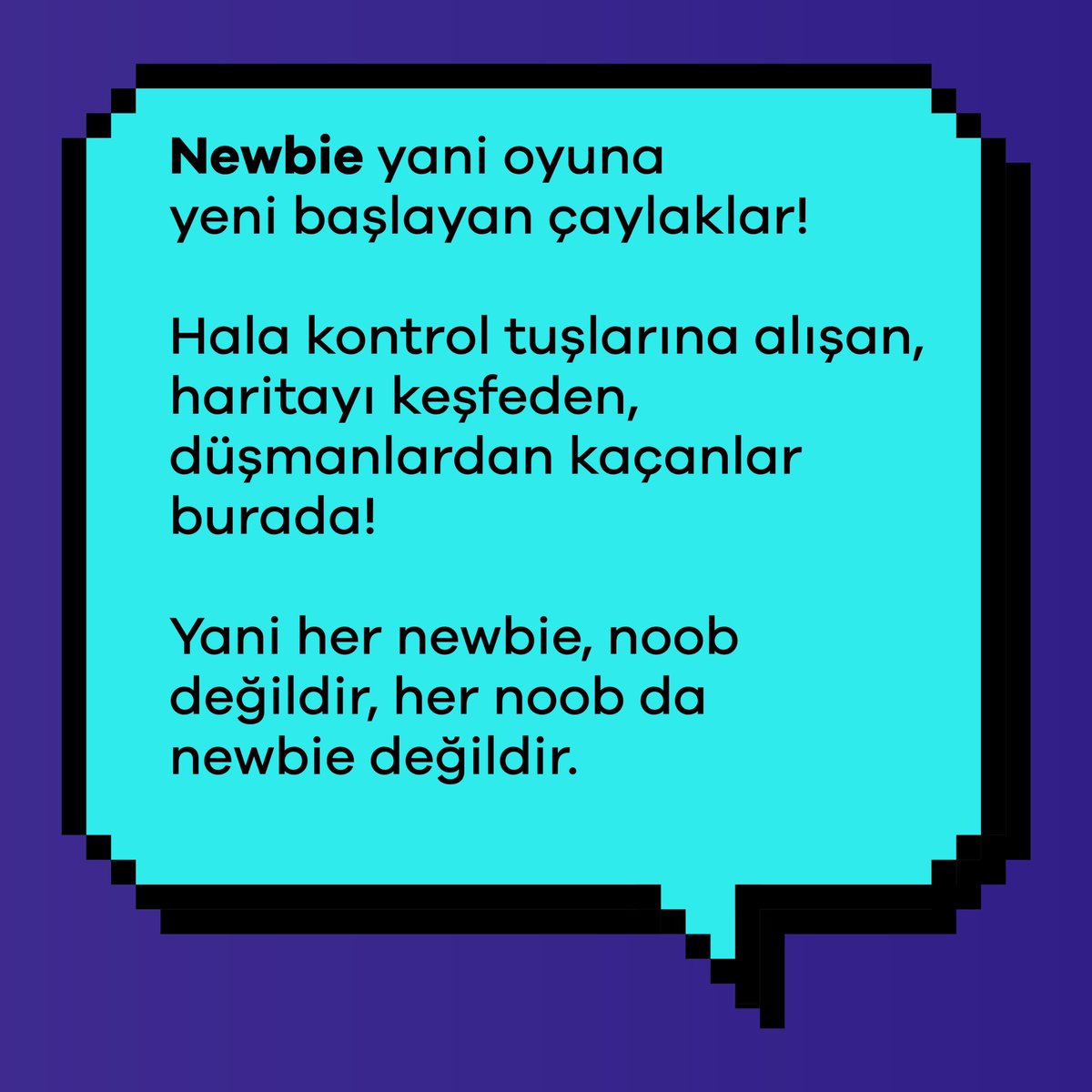 P-Games (@pgamesio) on Twitter photo #Noob ve #Newbie arasında bir fark olduğu kesin, ancak kesinlikle fark etmeyen bir şey var: kimse onları takımında istemez.
Tecrübe kazanılır, newbie olmaktan çıkılır. Noob damgası yemek ise kolay fakat bu damgayı silmek kolay değil.
Bazen de zorlamamak lazım, herkes her konuda #Noob ve #Newbie arasında bir fark olduğu kesin, ancak kesinlikle fark etmeyen bir şey var: kimse onları takımında istemez.
Tecrübe kazanılır, newbie olmaktan çıkılır. Noob damgası yemek ise kolay fakat bu damgayı silmek kolay değil.
Bazen de zorlamamak lazım, herkes her konuda