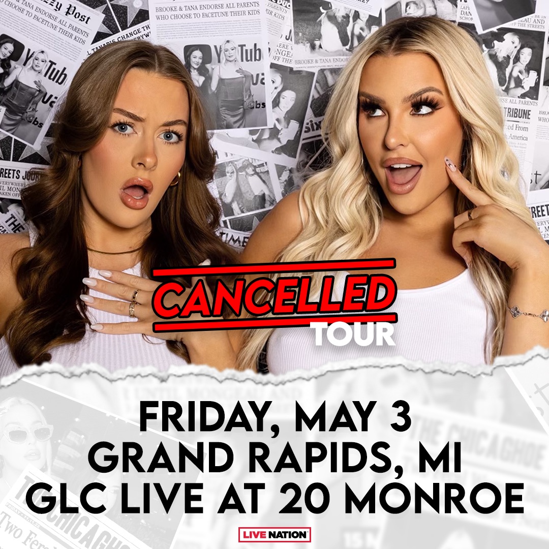 JUST ANNOUNCED 🎤 Cancelled Podcast Tour with @tanamongeau & Brooke Schofield is coming to GLC Live at 20 Monroe on Friday, May 3rd! 🎟️ Tickets on sale Friday, 1/19 at 10AM livemu.sc/4248omD