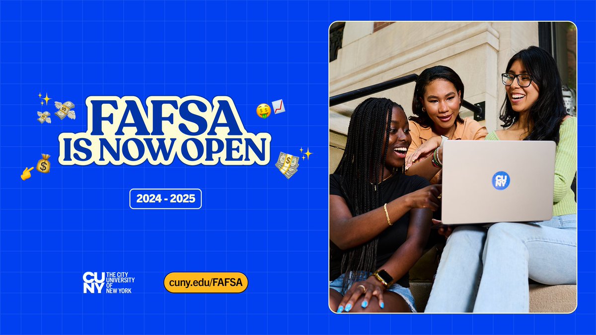 Knowing your financial aid package sooner gives you more time to plan, adjust, and apply for other funding sources if needed. File your FAFSA now. Go to cuny.edu/FAFSA.