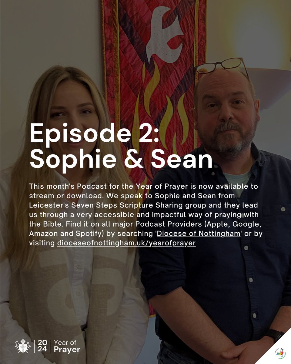 This month's Podcast for the Year of Prayer is now available to stream or download. We speak to Sophie and Sean from Leicester's Seven Steps Scripture Sharing group and they lead us through a very accessible and impactful way of praying with the Bible. Find it on all major