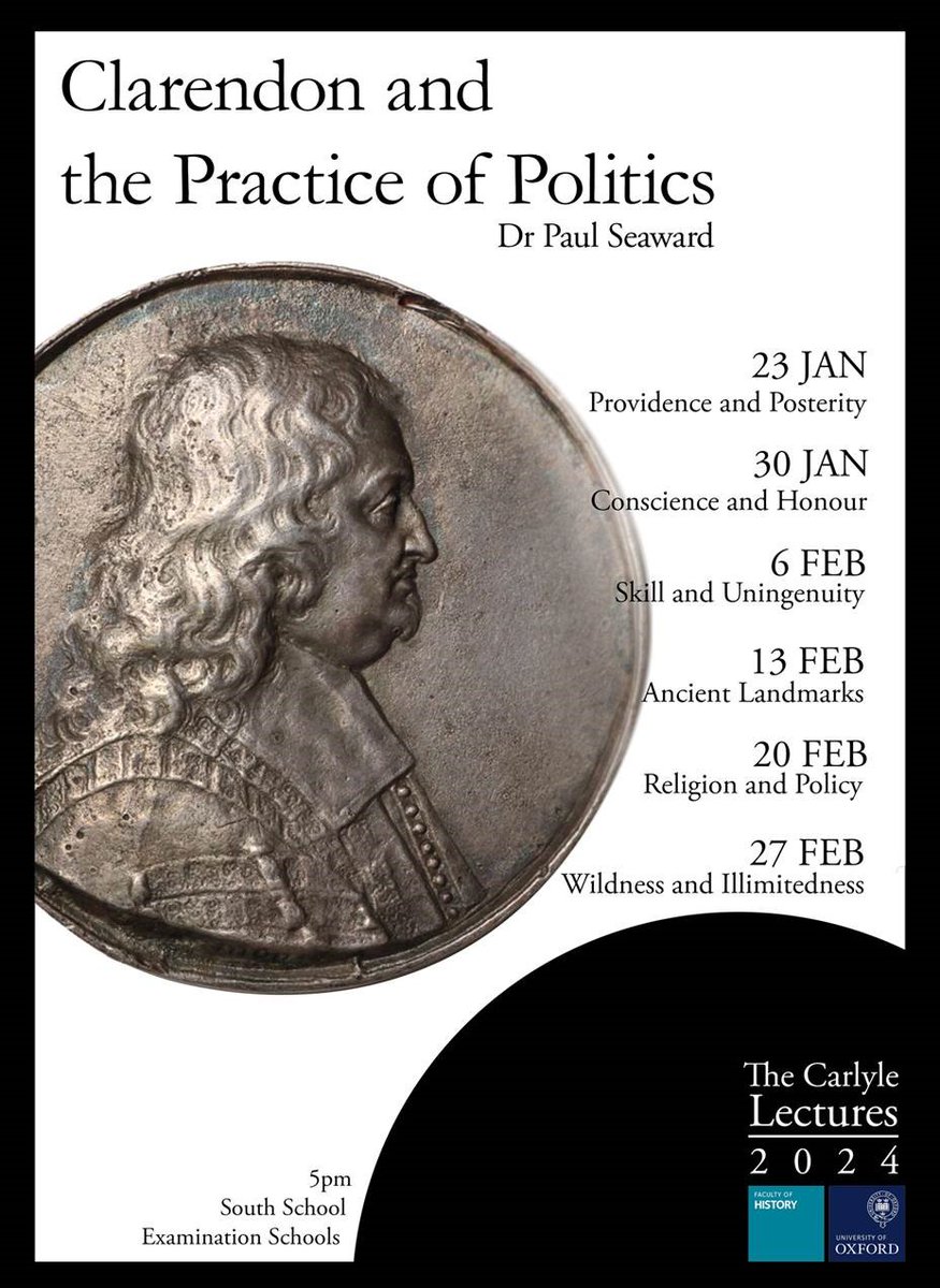 Starting next week: The Carlyle Lectures in the History of Political Thought 2024 @pseaward1 will deliver the series: 'Clarendon and the Practice of Politics' history.ox.ac.uk/carlyle-lectur… @OxfordHistory