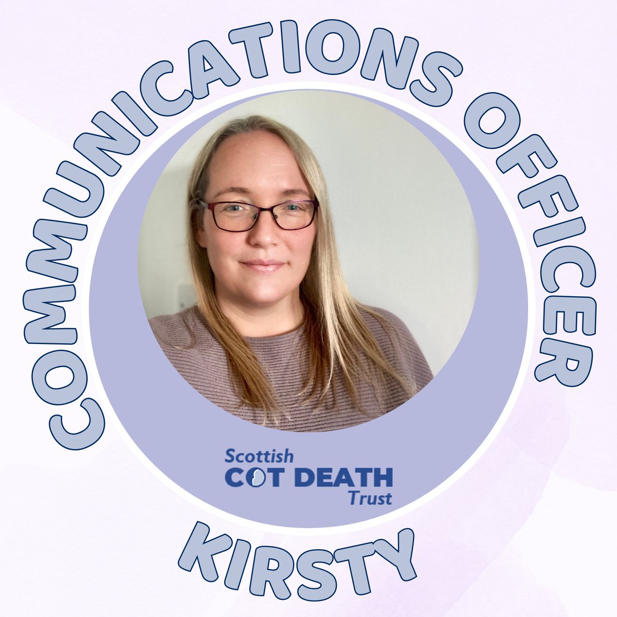 💜Meet the Team💜 Communications Officer – Kirsty Find out more at scottishcotdeathtrust.org/our-team/