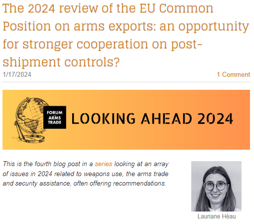 In latest #LookingAhead2024 blog <a href="/LaurianeHE/">Lauriane Heau</a> <a href="/SIPRIorg/">SIPRI</a> examines prospects for improving post-shipment controls, particularly via on-site visits, in the 2024 review of the EU Common Position forumarmstrade.org/blog/the-2024-…