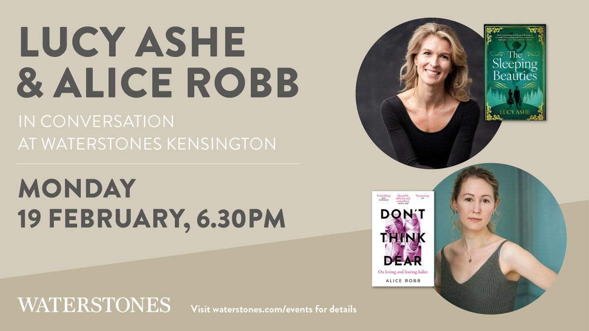 📢VERY EXCITING EVENT ALERT Two Oneworld authors will be in conversation at @HSKWaterstones on 19th Feb: 🩰The Sleeping Beauties by @LSAshe1 🩰Don't Think, Dear by @alicelrobb This is sure to be a fascinating exploration of ballet and its history ⬇️ waterstones.com/events/ballet-…