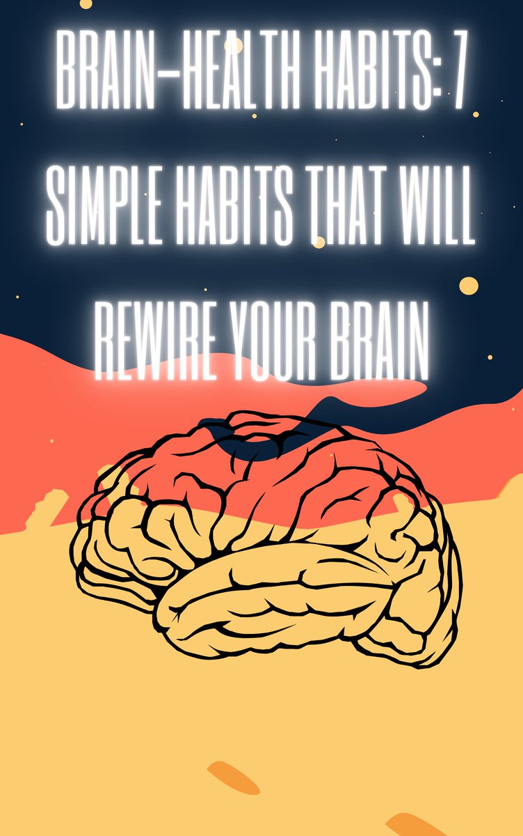 Brain-Health Habits: 7 Simple Habits That Will Rewire Your Brain

a.co/d/67cEK9O

#habits

#habitsofsuccess

#healthhabits